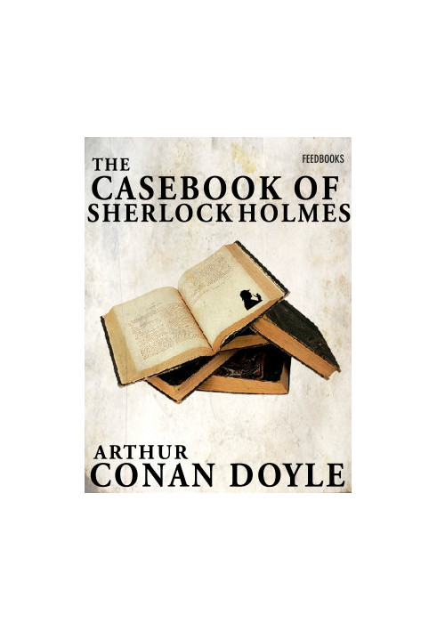 The Casebook of Sherlock Holmes