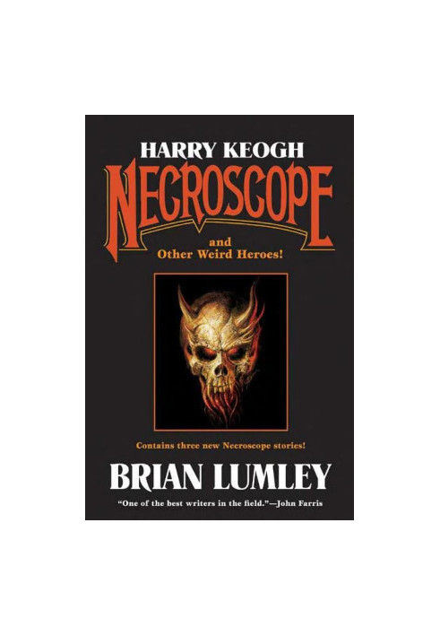Necroscope and Other Weird Heroes!