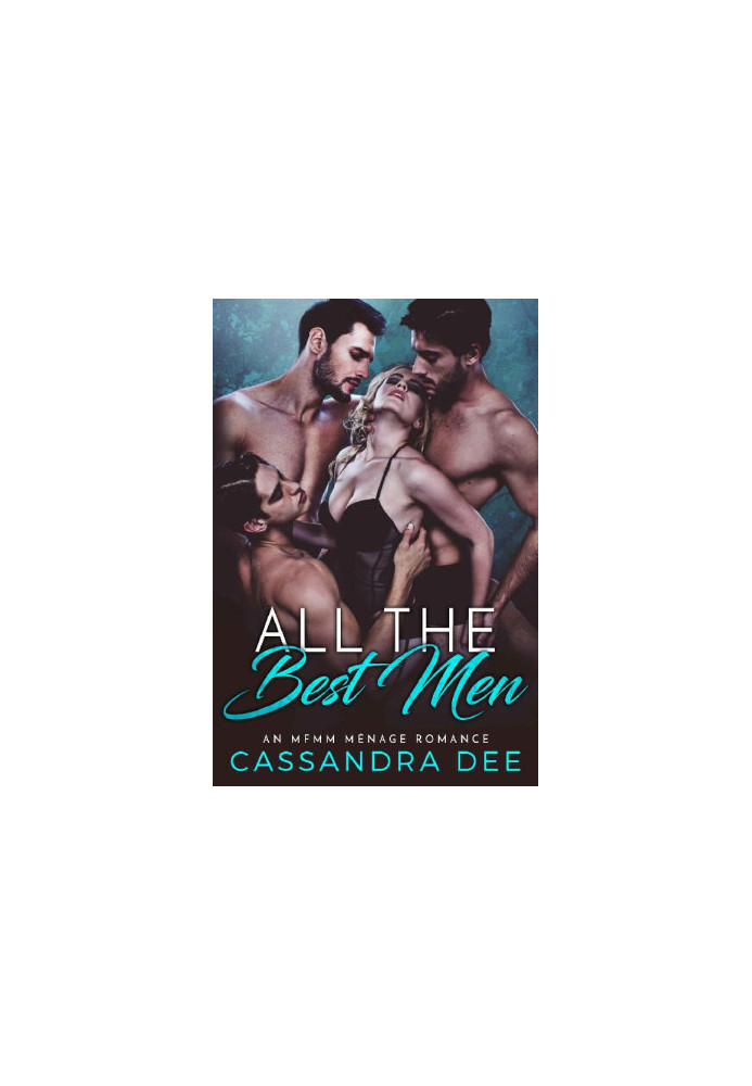All the Best Men · an MFMM Menage Romance