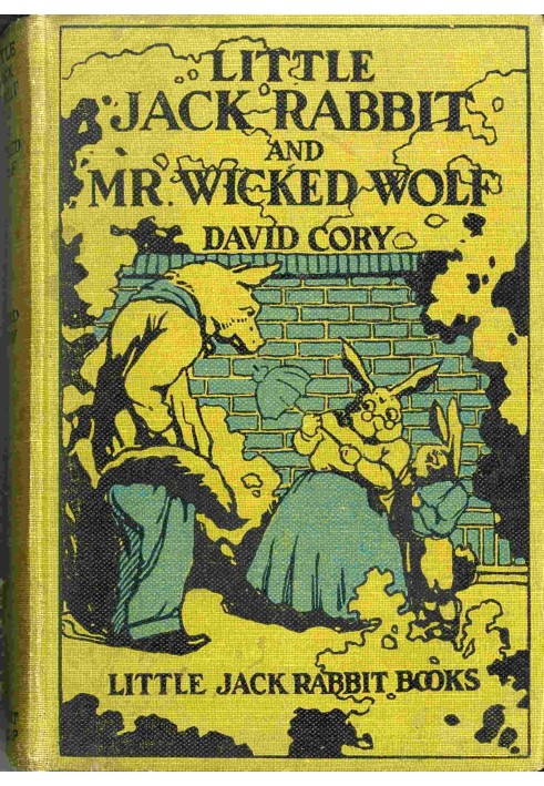 Little Jack Rabbit and Mr. Wicked Wolf