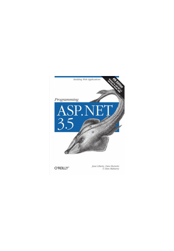Programming ASP.NET: [building web applications  updated for ASP.NET 3.5 and Visual Studio 2008]