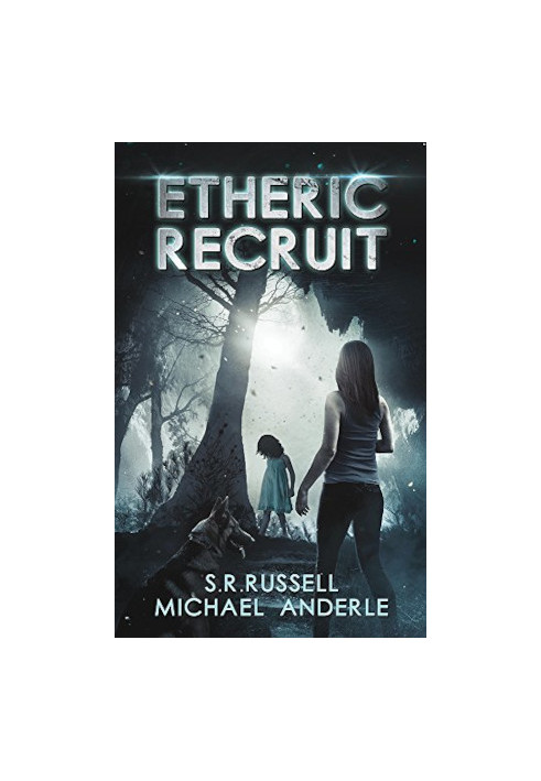 Etheric Recruit - Etheric Adventures: Anne and Jinx, Book 1