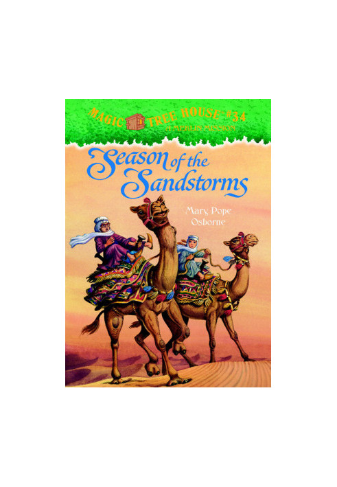 Magic Tree House 34 Season of the Sandstorms