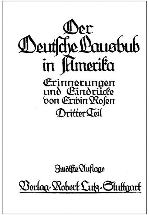 The German rascal in America: memories and impressions. Volume 3 (of 3)