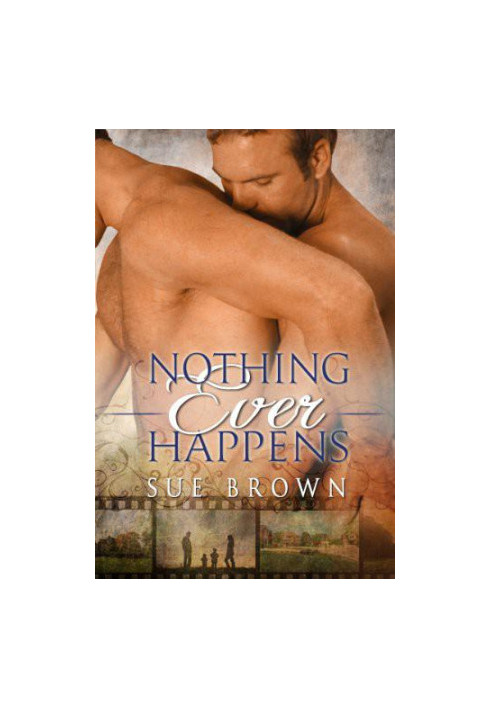 Nothing Ever Happens