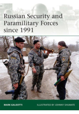 Russian Security and Paramilitary Forces since 1991