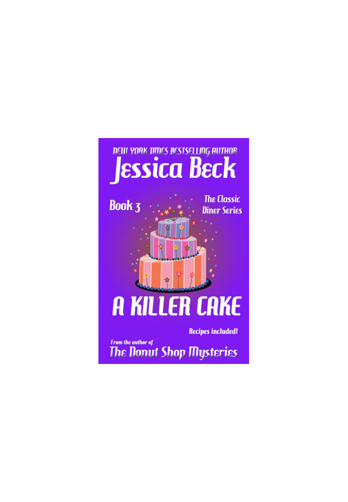 [Classic Diner Mystery 03] • A Killer Cake