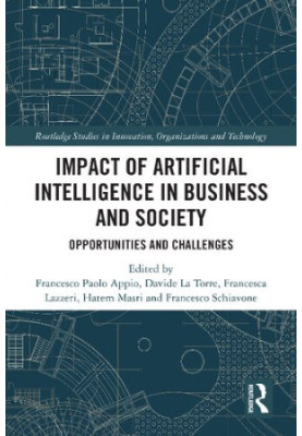 Impact of Artificial Intelligence in Business and Society: Opportunities and Challenges