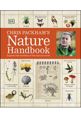 Chris Packham's Nature Handbook: Explore the Wonders of the Natural World