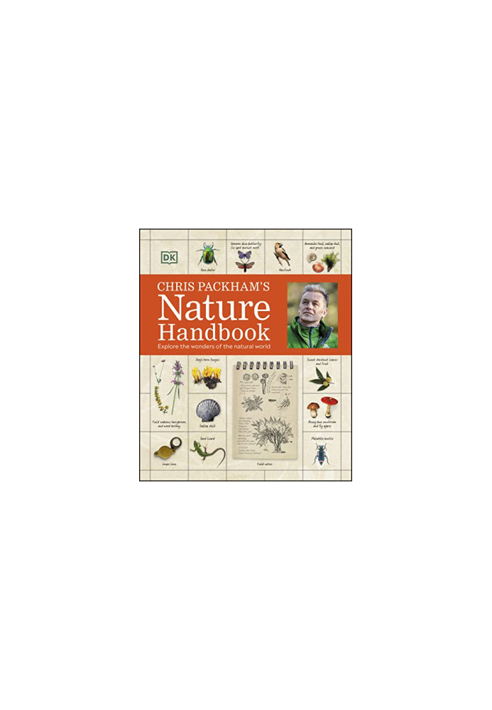 Chris Packham's Nature Handbook: Explore the Wonders of the Natural World
