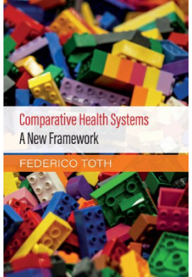 Comparative Health Systems: A New Framework