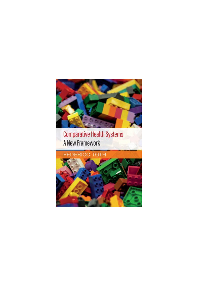 Comparative Health Systems: A New Framework