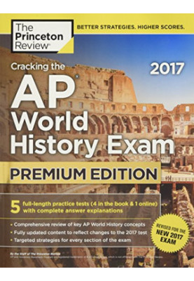Cracking the AP World History Exam 2017