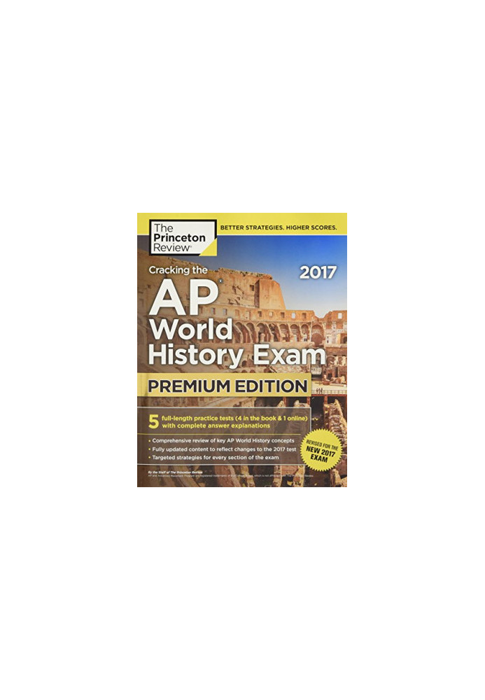 Cracking the AP World History Exam 2017