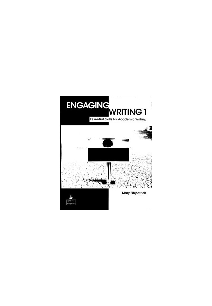 Engaging Writing 1: Essential Skills for Academic Writing