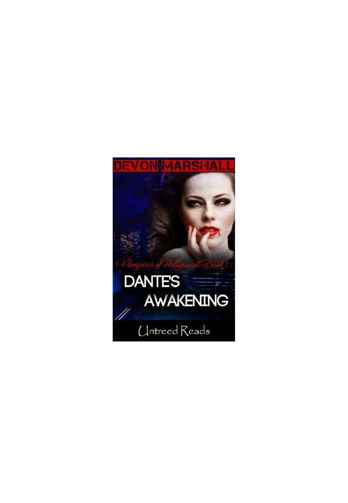 [Vampires of Hollywood 01] • Dante's Awakening