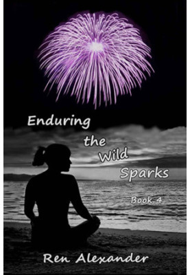 [Wild Sparks 04] • Enduring the Wild Sparks