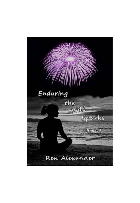 [Wild Sparks 04] • Enduring the Wild Sparks