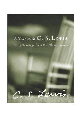 A Year With C. S. Lewis · Daily Readings From His Classic Works