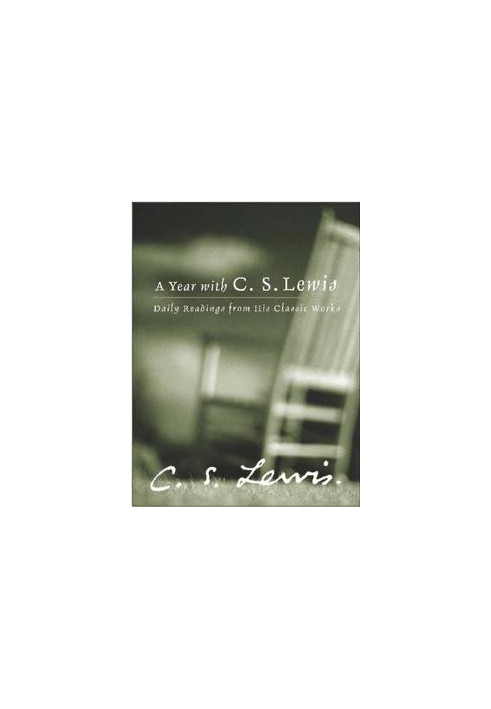 A Year With C. S. Lewis · Daily Readings From His Classic Works