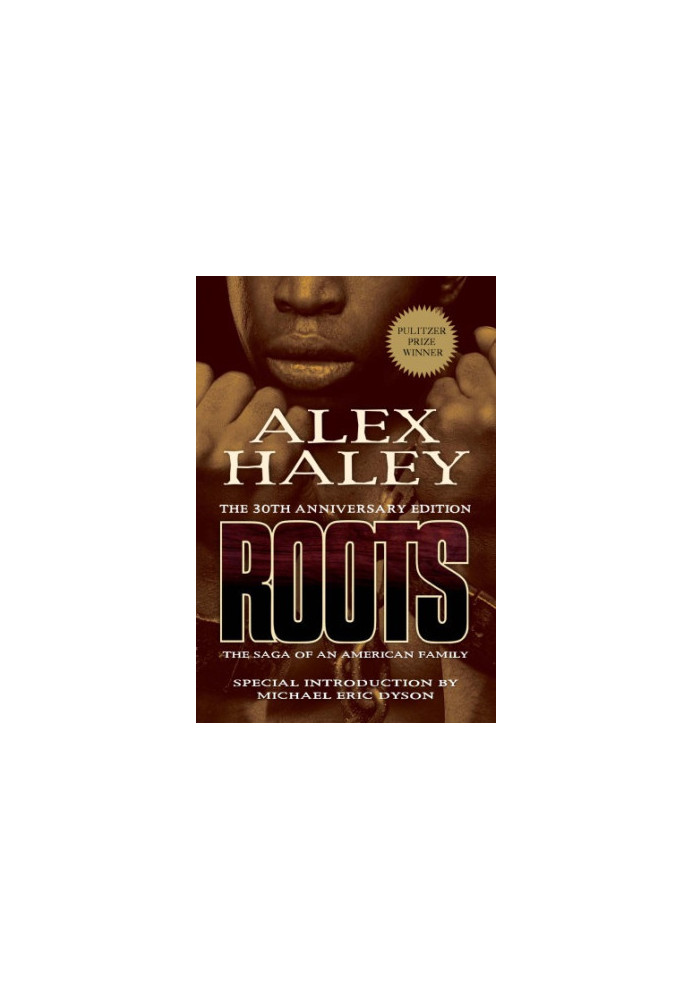 Roots: [the saga of an American family]