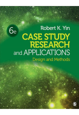 Case study research and applications : design and methods