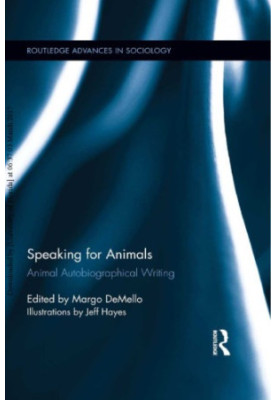 Speaking for Animals: Animal Autobiographical Writing