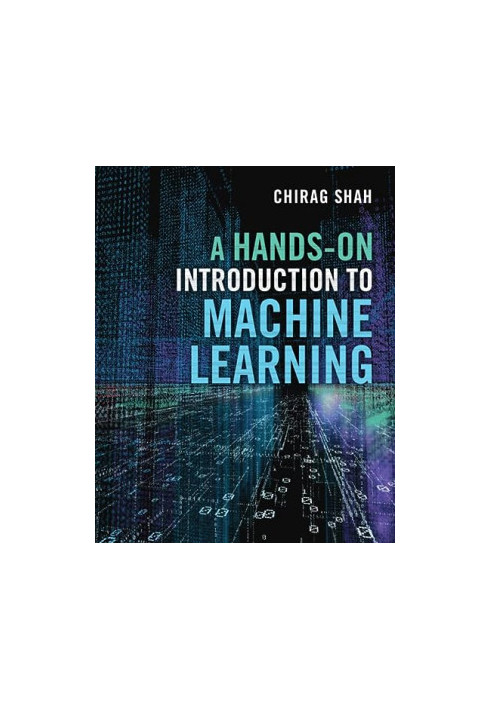 A Hands-On Introduction to Machine Learning