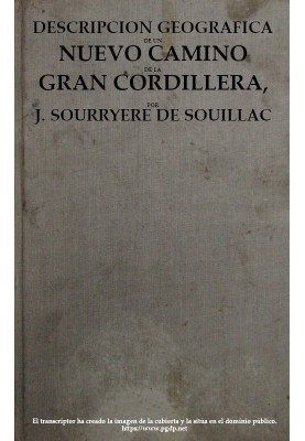 Geographic Description of a New Road of the Great Cordillera, to Facilitate Communications between Buenos Aires and Chile