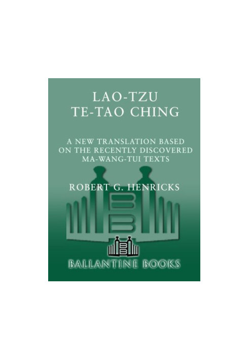 Lao Tzu: Te-Tao Ching - A New Translation Based on the Recently Discovered Ma-wang-tui Texts (Classics of Ancient China)