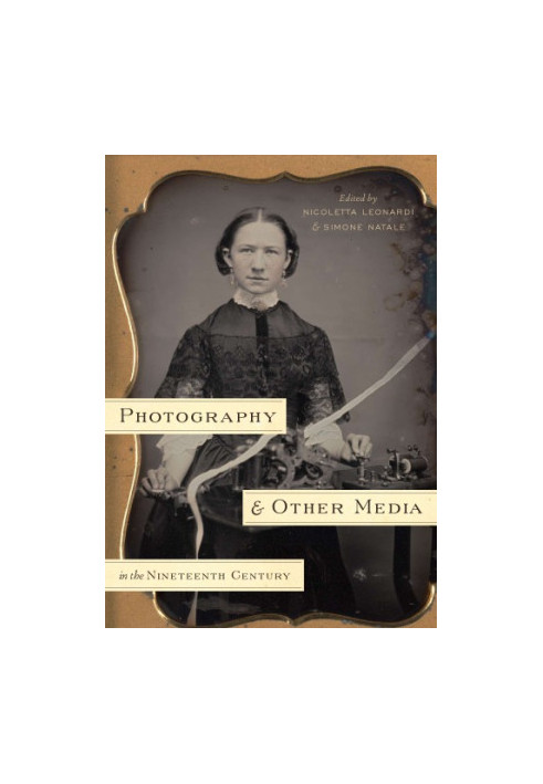 Photography and other media in the nineteenth century