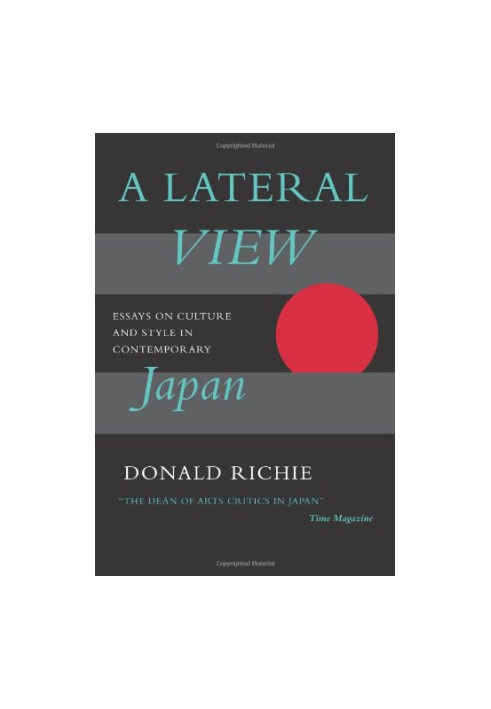 A Lateral View: Essays on Culture and Style in Contemporary Japan
