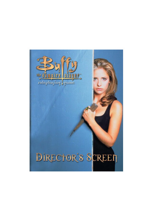 Buffy the Vampire Slayer RPG Director's Screen