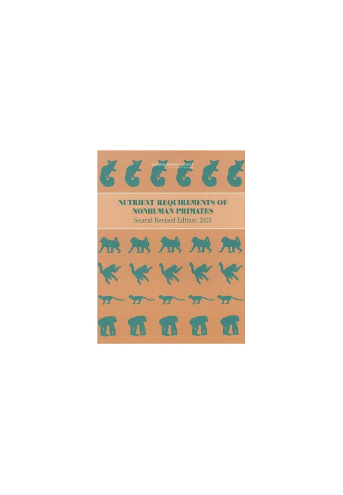 Nutrient Requirements of Nonhuman Primates (revised ed.)
