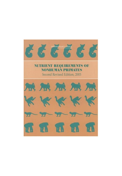 Nutrient Requirements of Nonhuman Primates (revised ed.)