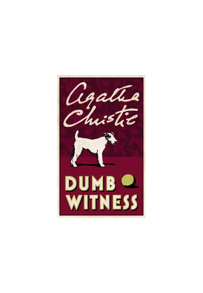 Dumb Witness - Hercule Poirot, Book 17