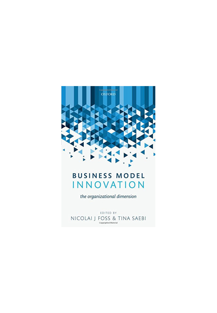 Business model innovation : the organizational dimension