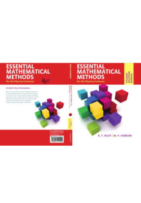 Essential Mathematical Methods for the Physical Sciences: Student Solution Manual