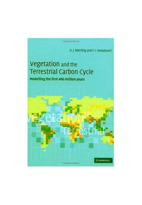 Vegetation & the Terrestrial Carbon Cycle: The First 400 Million Years