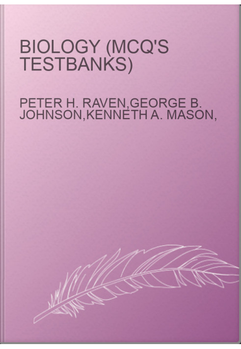 Biology (MCQ's TESTBANKS)