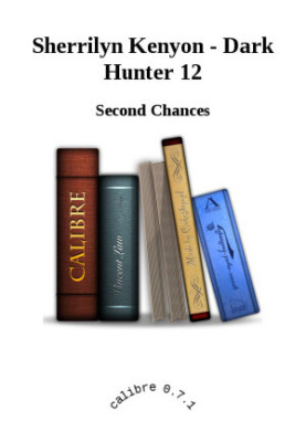 Second Chances (Dark-Hunter, 07.1 Hunter Legends, 10.1)