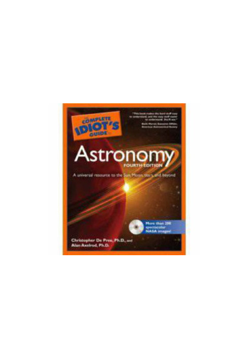 The Complete Idiot's Guide to Astronomy, 4th Edition