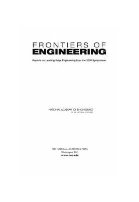 Frontiers of Engineering: Reports on Leading-Edge Engineering from the 2008 Symposium