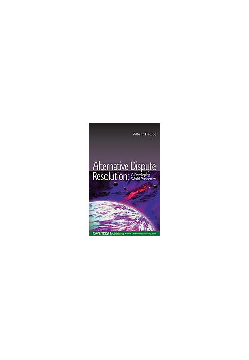 Alternative dispute resolution : a developing world perspective