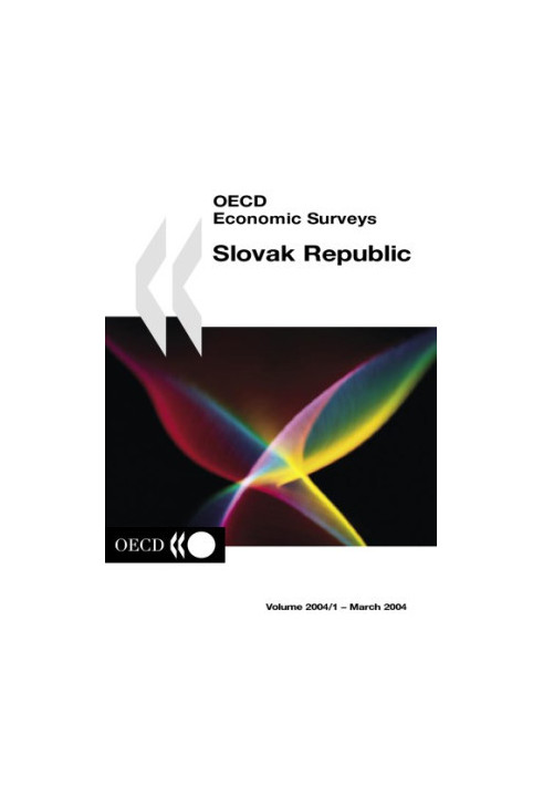 OECD Economic Surveys Slovak Republic Volume 2004 Issue 1.