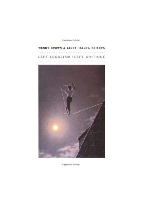 Left Legalism Left Critique
