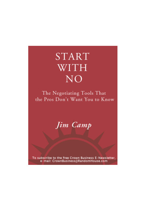 Start with no: the negotiating tools that the pros don't want you to know