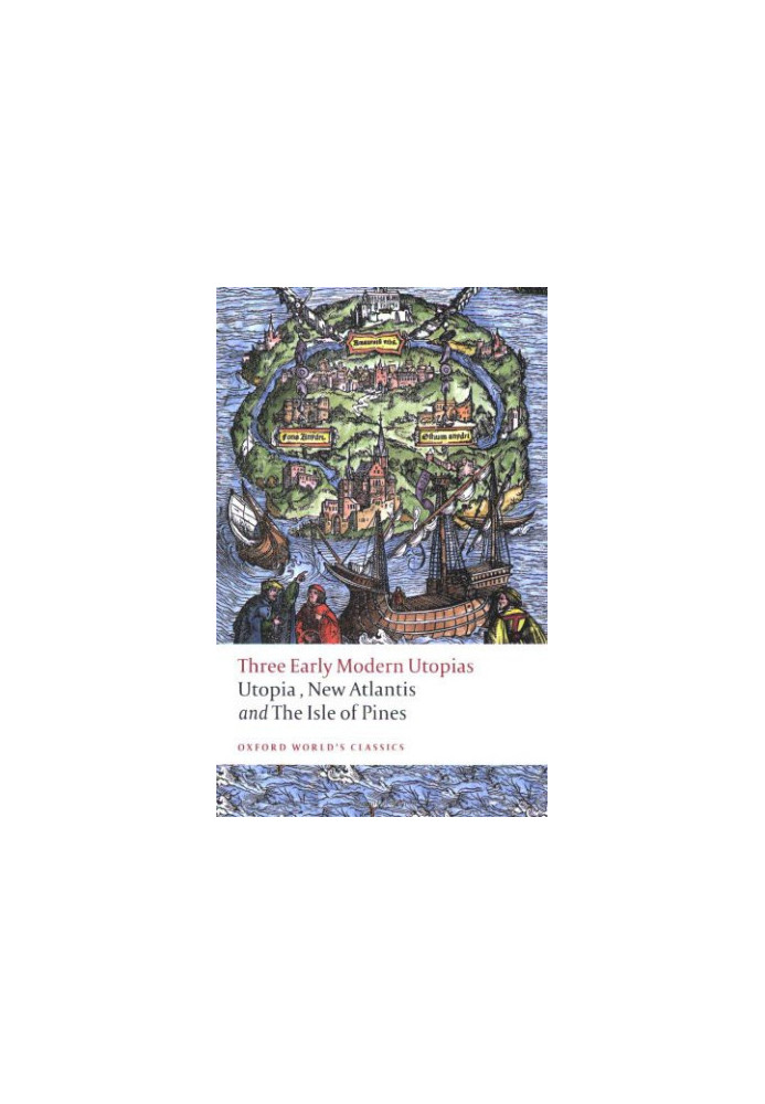 Three Early Modern Utopias · Thomas More · Utopia / Francis Bacon · New Atlantis / Henry Neville · the Isle of Pines