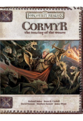 Cormyr - The Tearing of the Weave (Dungeons, Dragons d20 3.5 Fantasy Roleplaying, Forgotten Realms Supplement)