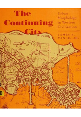 The Continuing City: Urban Morphology in Western Civilization